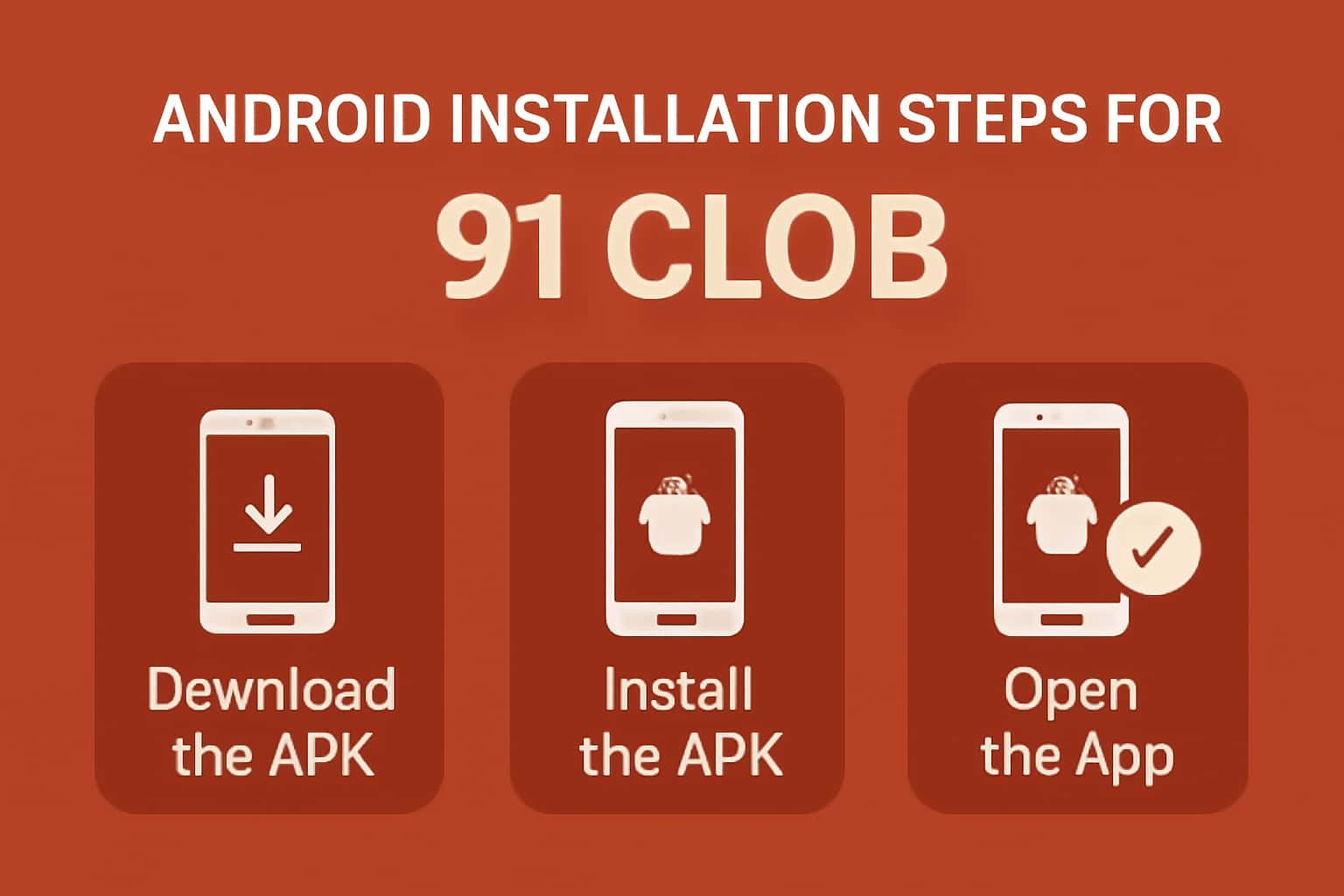 Image illustrating the Android installation steps for the 91 Clob app.